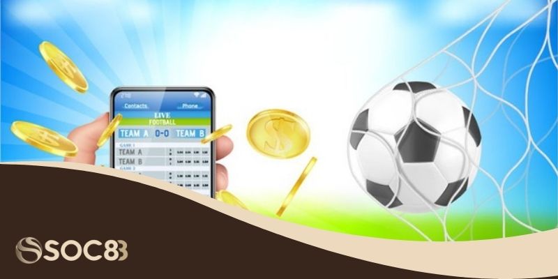 Cược Bóng Đá Live - Sức Hút Của Qủa Bóng Trên Sân Cỏ 3 Vô số loại kèo có thể bắt khi cược bóng đá live