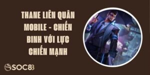 Thane Liên Quân Mobile